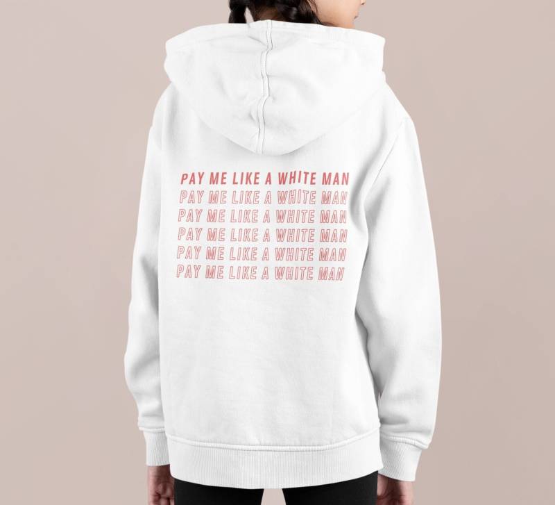 Pay Me Like A White Man Hoodie // Feminism Equality //Feministic Quote Pullover von KALOStudios