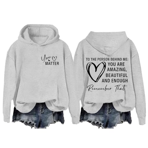 KEERADS Übergroßer Hoodie für Damen To The Person Behind Me Hoodie Dear Person Behind Me Hoodie You Are Amazing Enough Hoodie Unisex Hoodie Langarm Sweatshirt Ästhetischer Pullover mit (002 Grey, XXL) von KEERADS