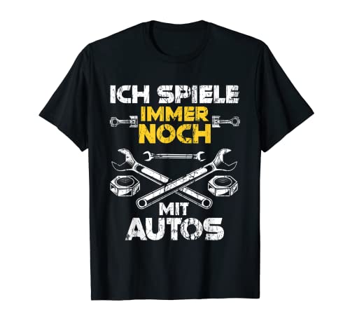 Herren KFZ-Mechaniker - Ich spiele immer noch mit Autos Spruch T-Shirt Herren KFZ-Mechaniker - Ich spiele immer noch mit Autos Spruch T-Shirt von KFZ Mechaniker Autoschrauber Shirts & Co