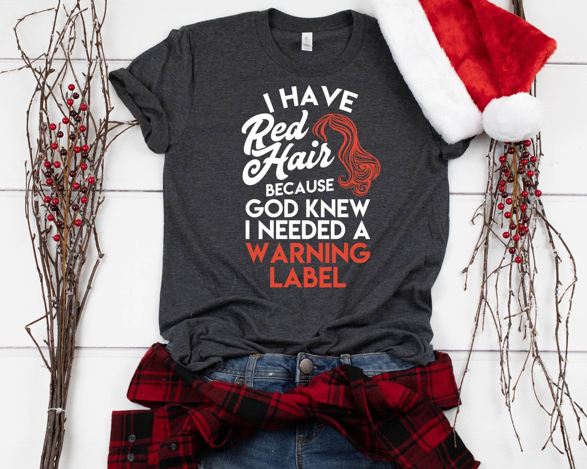 Rothaarige Geschenk Shirt Ich Habe Rote Haare, Weil Gott Wusste Kurzarm Unisex T-Shirt von KGApparelGoods