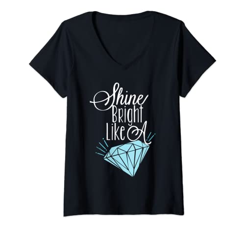 Damen Shine Bright Like A Diamond Tees Shirt – Brilliant T-Shirt T-Shirt mit V-Ausschnitt Damen Shine Bright Like A Diamond Tees Shirt – Brilliant T-Shirt T-Shirt mit V-Ausschnitt von KI Shine Diamond Tees