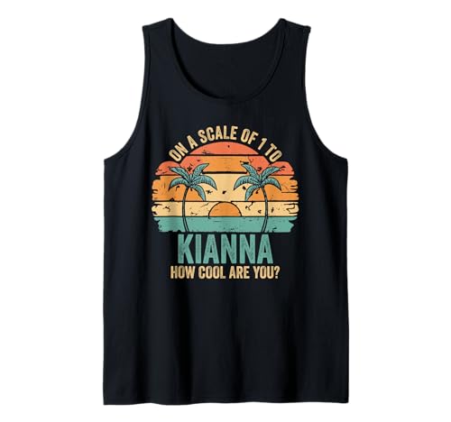 Kianna Cute Retro Girls Groovy Kianna Personalized Name Tank Top von KIANNA Name Gift Groovy Outfits For Women