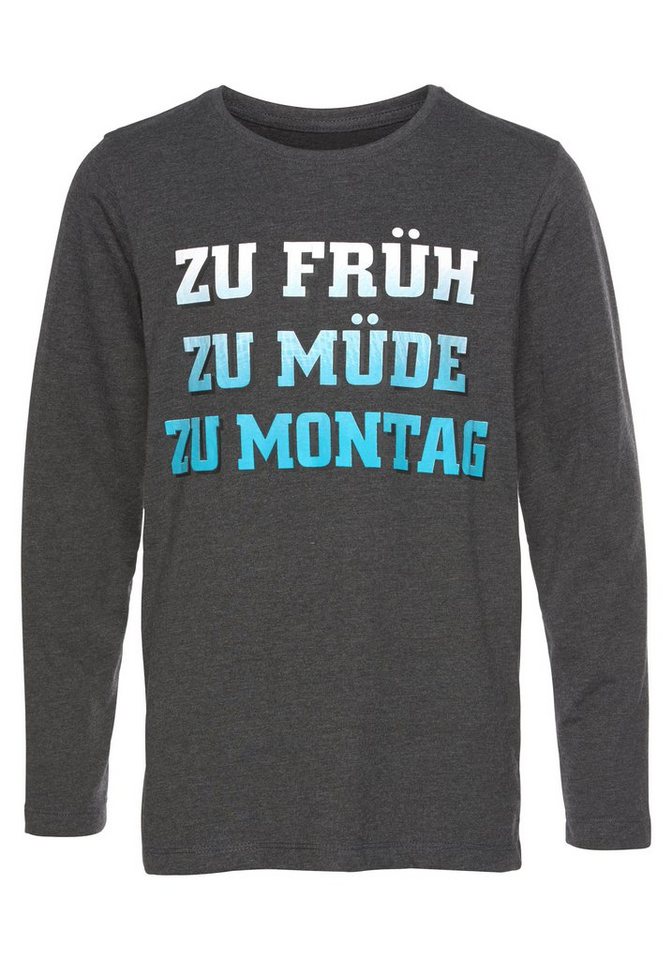 KIDSWORLD Langarmshirt ZU FRÜH, ZU MÜDE, ZU MONTAG von KIDSWORLD