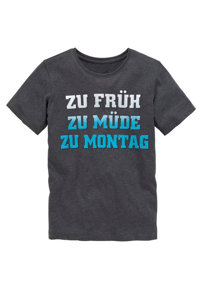 KIDSWORLD T-Shirt ZU FRÜH, ZU MÜDE..., Spruch von KIDSWORLD