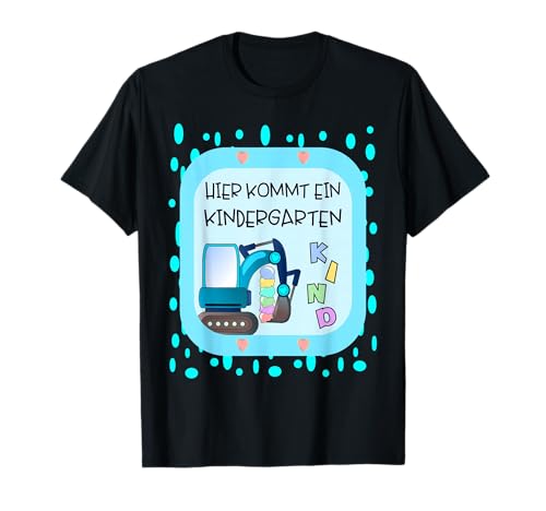 Bagger Kindergartenkind MÄDCHEN Kindergarten Junge T-Shirt von KITA KINDERGARTEN GRUNDSCHULE SCHULANFANG