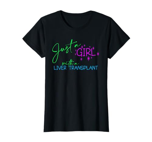 Nur ein Mädchen mit einer Lebertransplantation, ein Leberempfänger T-Shirt von KNS Transplant Gear