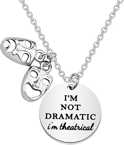 KUIYAI Broadway Theater Geschenk Theater Geschenk Drama Halskette I'm Not Dramatic I'm Theatrical Halskette, 3, Edelstahl von KUIYAI