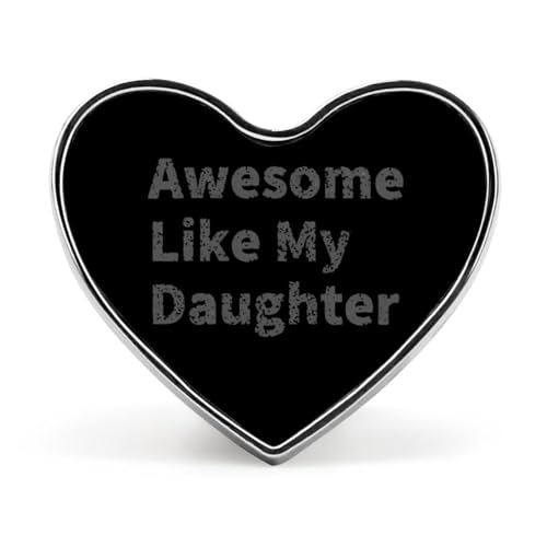 Lustige Anstecknadeln mit Aufschrift „Awesome Like My Daughter, herzförmiger Knopf, Brosche, Anstecknadel, Hut, Kleidung, Schmuck für Männer und Frauen von KWQDOZF