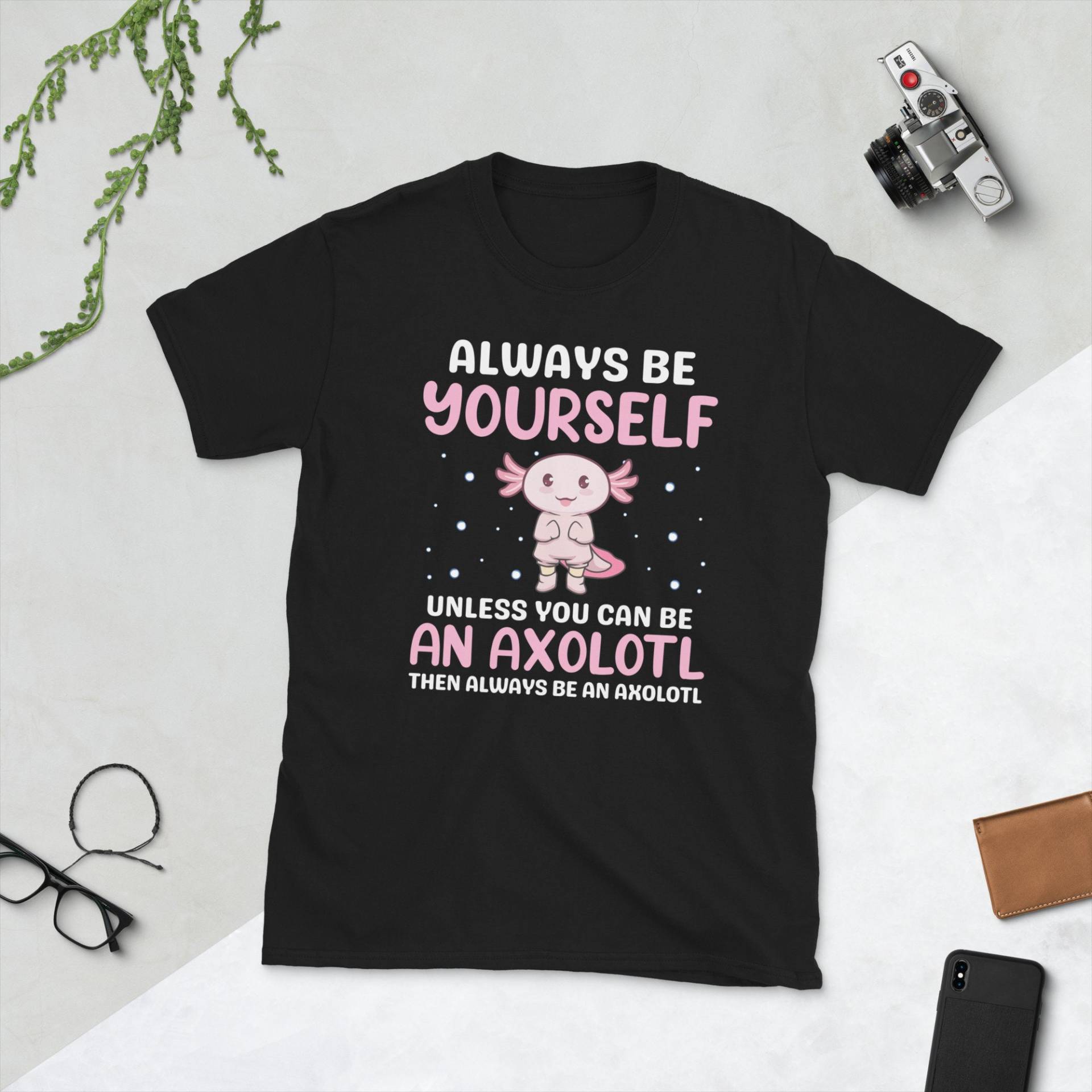 Always Be Yourself Unless You Can An Axolotl, Lustige Axolotl Tier, Pink Axolotl, Besitzer, Dads, Liebe Axolotls Always Be Yourself Unless You Can An Axolotl, Lustige Axolotl Tier, Pink Axolotl, Besitzer, Dads, Liebe Axolotls von KaeshyaDesigns