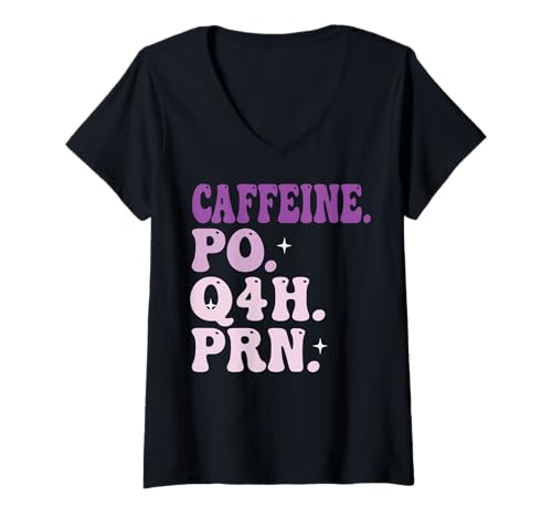 Damen Caffeine Po Q4h PRN Krankenschwester Apotheker T-Shirt mit V-Ausschnitt Damen Caffeine Po Q4h PRN Krankenschwester Apotheker T-Shirt mit V-Ausschnitt von Kaffee Arzt Notaufnahme Medizinstudent