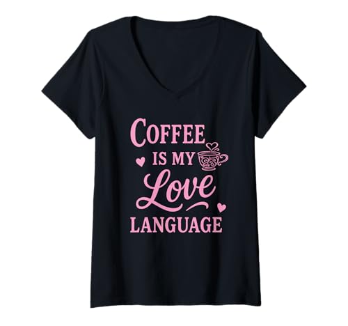 Damen Coffee is My Love Language T-Shirt mit V-Ausschnitt Damen Coffee is My Love Language T-Shirt mit V-Ausschnitt von Kaffee Coffee Kaffeetrinker Vintage Retro Geschenk