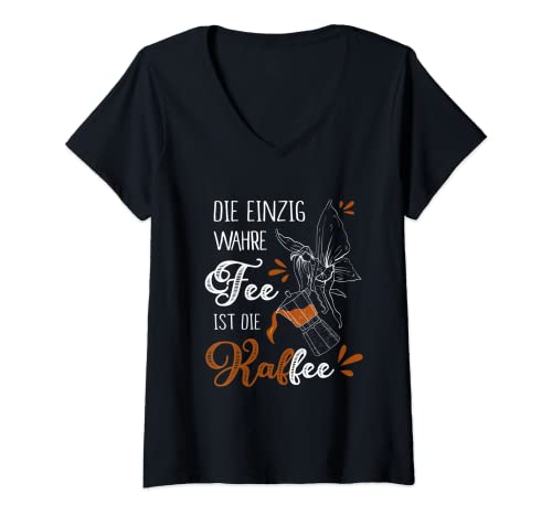 Damen Die Einzig Wahre Fee Ist Die Kaffee Barista T-Shirt mit V-Ausschnitt Damen Die Einzig Wahre Fee Ist Die Kaffee Barista T-Shirt mit V-Ausschnitt von Kaffee Design x Style