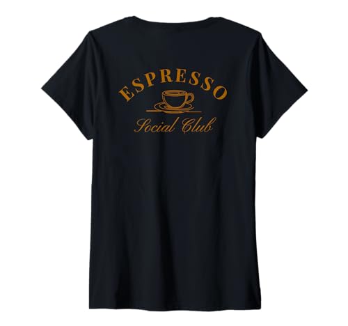 Damen Espresso Social Club | Coffee Love Kaffeetrinker Backprint T-Shirt mit V-Ausschnitt Damen Espresso Social Club | Coffee Love Kaffeetrinker Backprint T-Shirt mit V-Ausschnitt von Kaffee Designs - Für Kaffeeliebhaber Kaffeejunkie