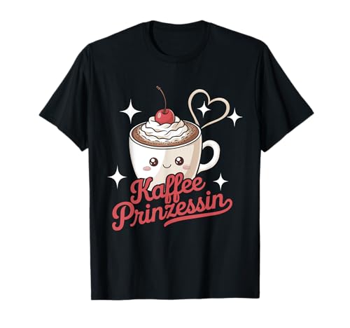 Kaffee Prinzessin Frauen Kaffeetrinker Sprüche T-Shirt von Kaffee Humor Shirt
