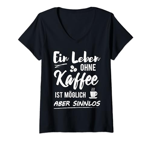 Damen Kaffee Kaffeeliebhaber Kaffeetrinker Lustiger Spruch Humor T-Shirt mit V-Ausschnitt Damen Kaffee Kaffeeliebhaber Kaffeetrinker Lustiger Spruch Humor T-Shirt mit V-Ausschnitt von Kaffee Liebhaber Und Kaffee Trinker Geschenke