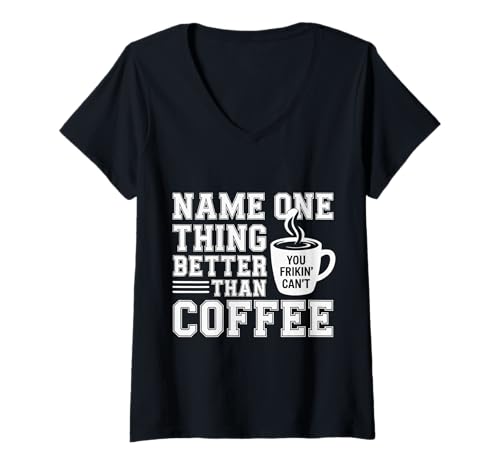 Damen Name One Thing Better Than Coffee Koffeinbesessenheit |- T-Shirt mit V-Ausschnitt Damen Name One Thing Better Than Coffee Koffeinbesessenheit |- T-Shirt mit V-Ausschnitt von Kaffee -Obsession -Koffeintrinker