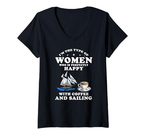 Damen Glückliche Frau Mit Kaffee Und Segel Lustiger Spruch T-Shirt mit V-Ausschnitt Damen Glückliche Frau Mit Kaffee Und Segel Lustiger Spruch T-Shirt mit V-Ausschnitt von Kaffeeliebende Seglerinnen Mit Stil