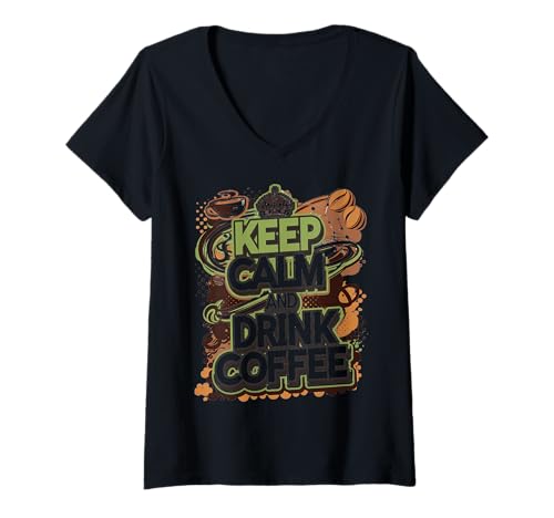Damen Kaffee Liebhaber Keep Calm be Drink Coffee Koffein T-Shirt mit V-Ausschnitt Damen Kaffee Liebhaber Keep Calm be Drink Coffee Koffein T-Shirt mit V-Ausschnitt von Kaffeeliebhaber and Guten Morgen Freunde