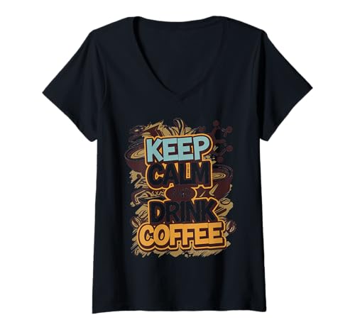 Damen Kaffee Liebhaber Keep Calm be Drink Coffee Koffein T-Shirt mit V-Ausschnitt Damen Kaffee Liebhaber Keep Calm be Drink Coffee Koffein T-Shirt mit V-Ausschnitt von Kaffeeliebhaber and Guten Morgen Freunde