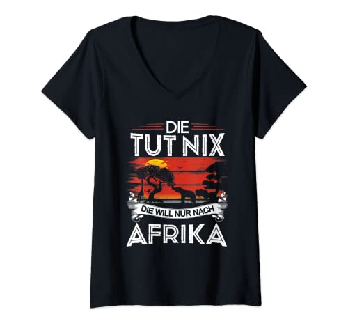 Damen Safari Kleidung Damen Die Tut Nix Die Will Nur Nach Afrika T-Shirt mit V-Ausschnitt Damen Safari Kleidung Damen Die Tut Nix Die Will Nur Nach Afrika T-Shirt mit V-Ausschnitt von Kalahari Namibia Safari Tour Afrika Fan Geschenk