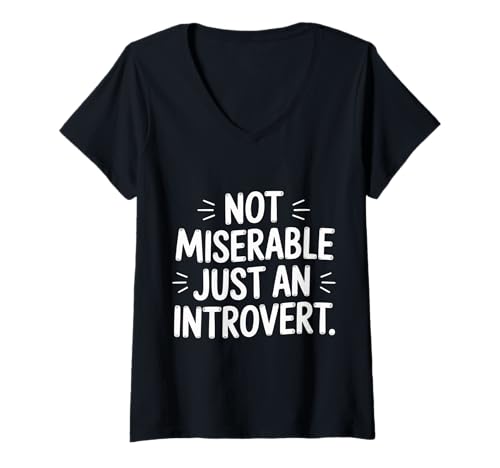 Damen Not Miserable Just An Introvert Shy Chill Isolation |- T-Shirt mit V-Ausschnitt Damen Not Miserable Just An Introvert Shy Chill Isolation |- T-Shirt mit V-Ausschnitt von Kalte introvertierte Existenz