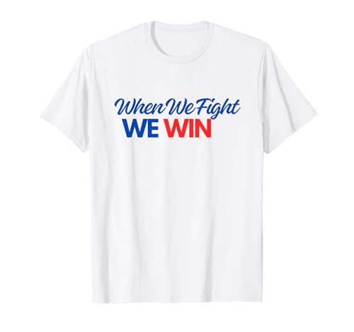 Kamala Harris Quote When We Fight We Win For man And Women T-Shirt Kamala Harris Quote When We Fight We Win For man And Women T-Shirt von Kamala Harris 2024 When We Fight We Win Apparel