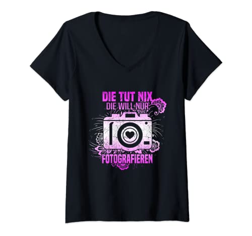 Damen Fotografin Die tut nix die will nur fotografieren Fotografin T-Shirt mit V-Ausschnitt Damen Fotografin Die tut nix die will nur fotografieren Fotografin T-Shirt mit V-Ausschnitt von Kamera Fotografinnen