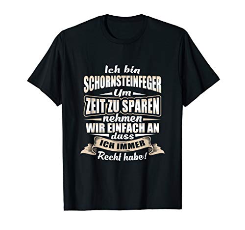 Herren T-Shirt Schornsteinfeger - Geschenk Schlotfeger Spruch von Kaminfeger Schornsteinfeger Witz Motiv T Shirt