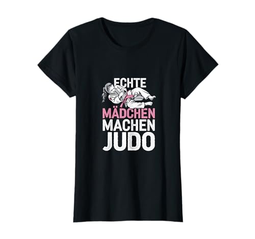 Kampfsport - Echte Mädchen Machen Judo T-Shirt von Kampfsport - Echte Mädchen Machen Judo