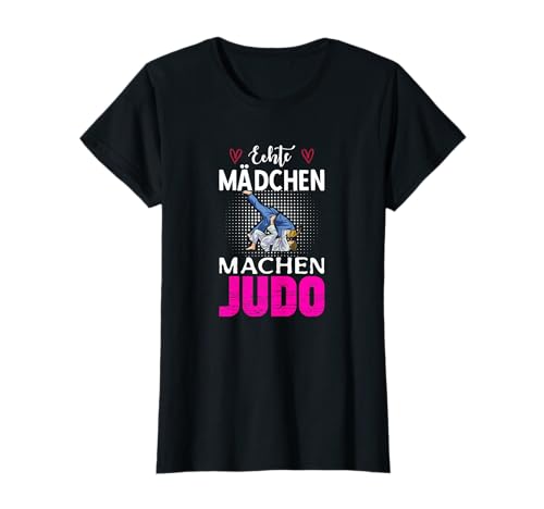 Kampfsport - Echte Mädchen Machen Judo T-Shirt von Kampfsport - Echte Mädchen Machen Judo