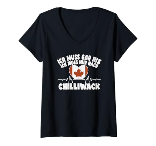 Damen ich muss gar nix - lustiges Chilliwack T-Shirt mit V-Ausschnitt Damen ich muss gar nix - lustiges Chilliwack T-Shirt mit V-Ausschnitt von Kanadische Flagge - lustiger Chilliwack Spruch