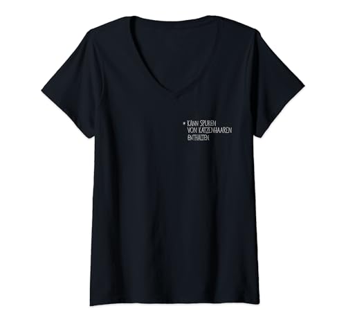 Damen Kann Spuren von Katzenhaaren enthalten T-Shirt mit V-Ausschnitt Damen Kann Spuren von Katzenhaaren enthalten T-Shirt mit V-Ausschnitt von Kann Spuren von Katzenhaaren enthalten