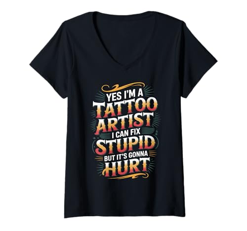 Damen Tattoo Artist I Fix Stupid But It’ll Hurt - T-Shirt mit V-Ausschnitt Damen Tattoo Artist I Fix Stupid But It’ll Hurt - T-Shirt mit V-Ausschnitt von Kantiger Tuschtattoo Künstler