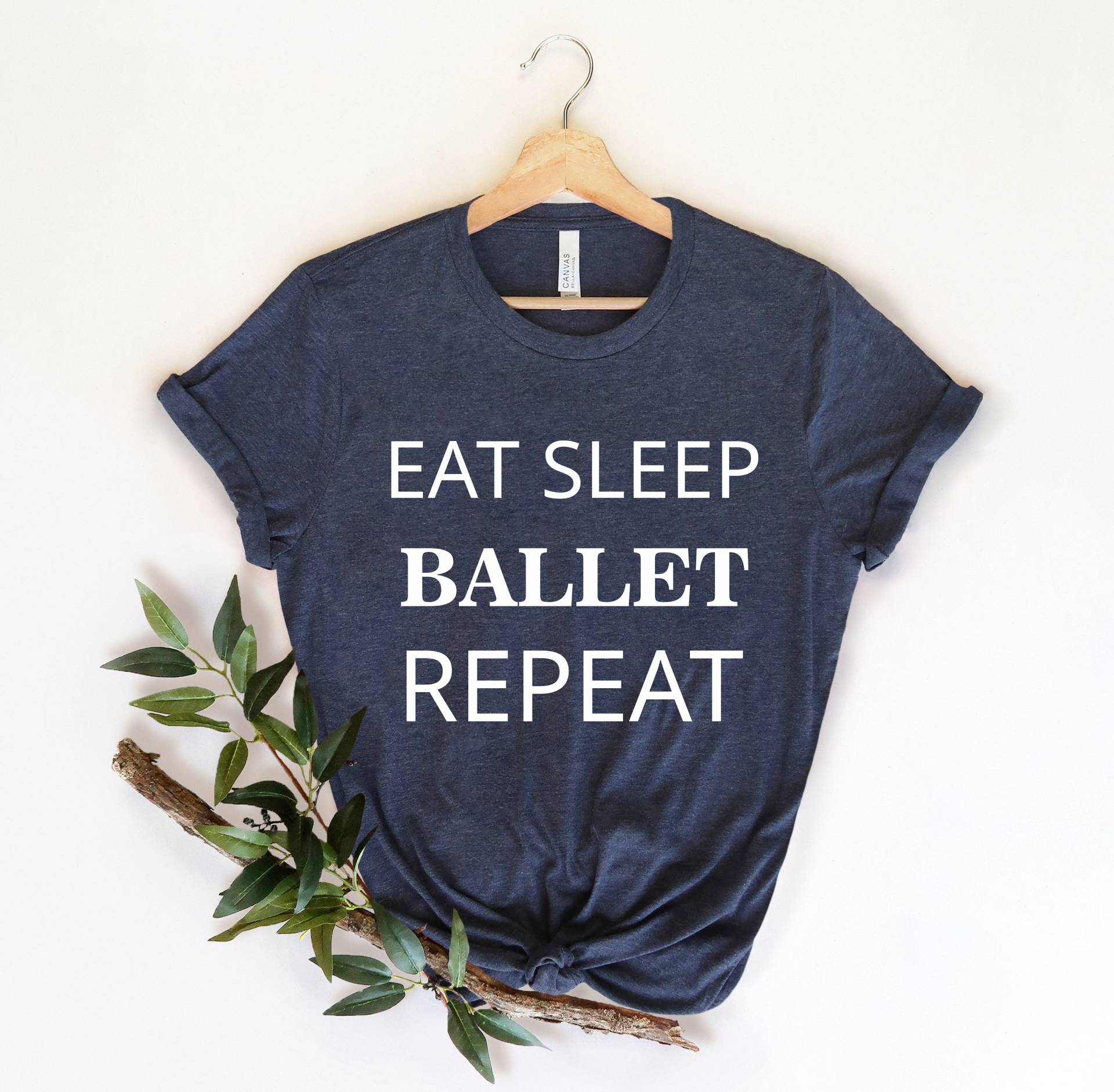 Eat Sleep Ballett Wiederholen, Tänzer Geschenk, Tanz Shirt, Ballerina Tanzendes Mädchen, Tanztrainer, Party Tanzliebhaber Shirt von KappClass