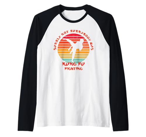 T-Shirt für Herren mit Aufschrift Surely Not Everybody was Kung Fu Fighting Raglan von Karate Judo Taekwondo Kick Boxing Hobby Apparel