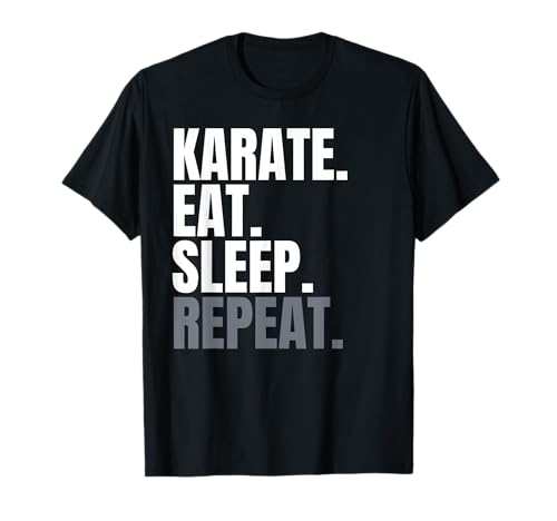 Karate Eat Sleep Repeat Shirt, Karate, Karate Shirt für Herren T-Shirt Karate Eat Sleep Repeat Shirt, Karate, Karate Shirt für Herren T-Shirt von Karate. Eat. Sleep. Repeat.