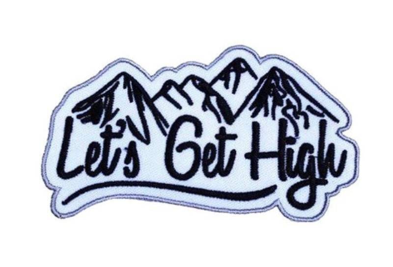 Lets Get High Aufnäher | 4 Zoll Zum Aufbügeln Bergsteigen Emblem Peaks Logo Trek Trekking Souvenir Wappen Geschenk von KarmaPatch