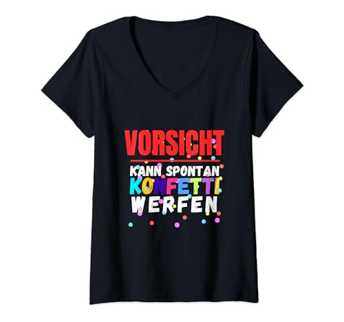 Damen Vorsicht Kann Spontan Konfetti Werfen | Buntes Kostüm Party T-Shirt mit V-Ausschnitt Damen Vorsicht Kann Spontan Konfetti Werfen | Buntes Kostüm Party T-Shirt mit V-Ausschnitt von Karneval Design - Fasching Clown Konfetti Fasnacht