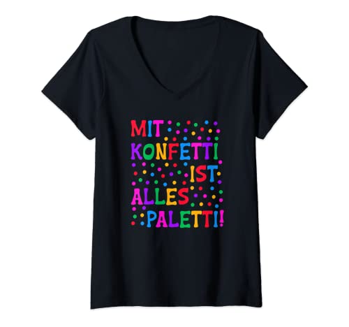 Damen Karneval Fasching Fasnacht Fasenacht Fastnacht Deko Konfetti T-Shirt mit V-Ausschnitt Damen Karneval Fasching Fasnacht Fasenacht Fastnacht Deko Konfetti T-Shirt mit V-Ausschnitt von Karneval Fasching Fastnacht Fasenacht Fasnacht