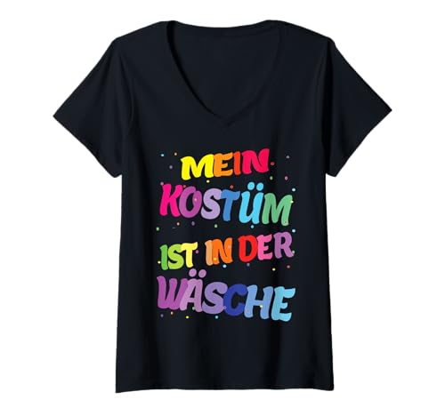 Damen Karneval Kostüm Mein Kostüm ist in der Wäsche T-Shirt mit V-Ausschnitt von Karneval Fasching Köln Gruppenkostüm 2023