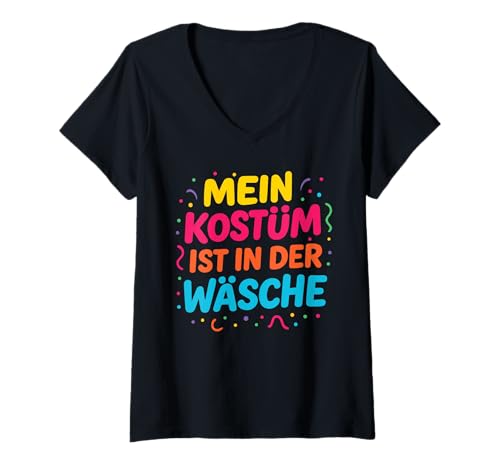 Damen Karneval Fasching Kostüm Mein Kostüm ist in der Wäsche T-Shirt mit V-Ausschnitt Damen Karneval Fasching Kostüm Mein Kostüm ist in der Wäsche T-Shirt mit V-Ausschnitt von Karneval Fasching Köln Gruppenkostüm 2025