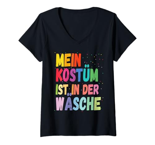 Damen Karneval Kostüm Mein Kostüm ist in der Wäsche T-Shirt mit V-Ausschnitt von Karneval Fasching Köln Gruppenkostüm 2025