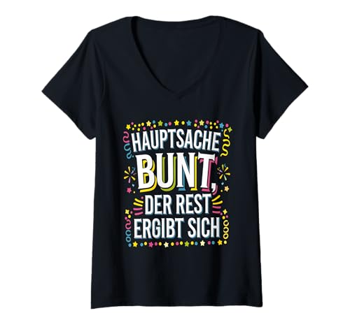 Damen Hauptsache Bunt Der Rest Ergibt Sich Karneval Fasching Fun T-Shirt mit V-Ausschnitt Damen Hauptsache Bunt Der Rest Ergibt Sich Karneval Fasching Fun T-Shirt mit V-Ausschnitt von Karneval Kostüm Last-Minute Fasching
