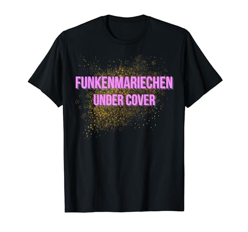 Faschingskostüme Rosenmontag Karneval Frauen Funkenmariechen T-Shirt Faschingskostüme Rosenmontag Karneval Frauen Funkenmariechen T-Shirt von Karneval Shirt Funkenmariechen Faschingskostüm