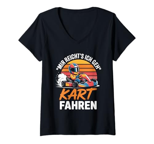 Damen Mir Reicht's Ich GEH Kart Fahren Abenteuer T-Shirt mit V-Ausschnitt Damen Mir Reicht's Ich GEH Kart Fahren Abenteuer T-Shirt mit V-Ausschnitt von Kartfahren Motorsport Leidenschaft