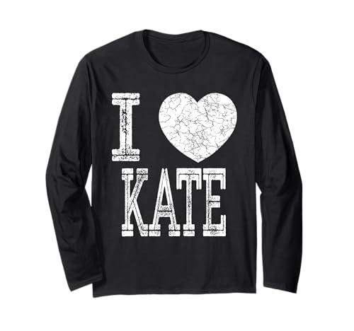Ich liebe Kate Valentine Freundin Mädchen Tochter Herz Frau Na Langarmshirt von Kate Matching Family Reunion T Shirt