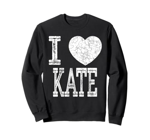Ich liebe Kate Valentine Freundin Mädchen Tochter Herz Frau Na Sweatshirt von Kate Matching Family Reunion T Shirt