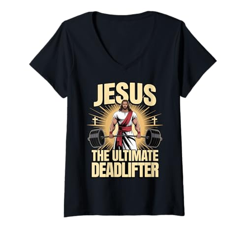 Damen Jesus The Ultimate Deadlifter T-Shirt mit V-Ausschnitt von Katholischer Gewichtheber Bodybuilder Religiös