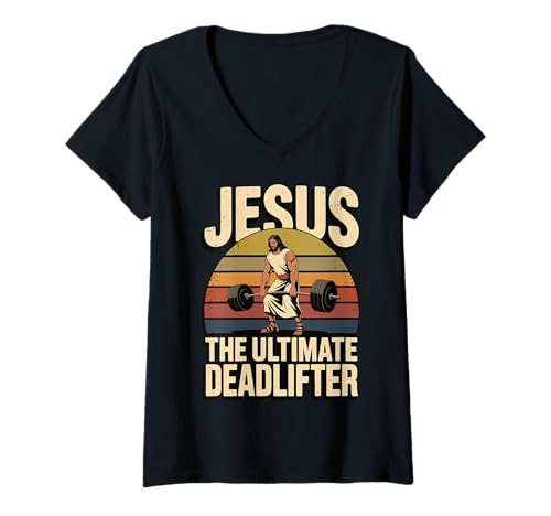 Damen Jesus The Ultimate Deadlifter T-Shirt mit V-Ausschnitt von Katholischer Gewichtheber Bodybuilder Religiös