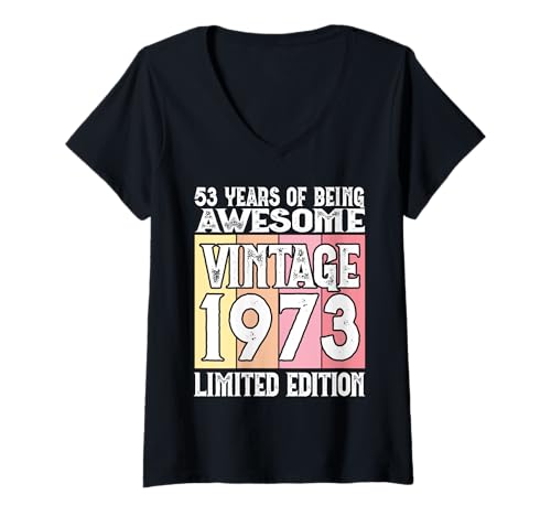 Damen Legendär seit 1973 Limited Edition 53 Geburtstag T-Shirt mit V-Ausschnitt Damen Legendär seit 1973 Limited Edition 53 Geburtstag T-Shirt mit V-Ausschnitt von Kattos - Birthday Vintage Born 1973 Version 2026